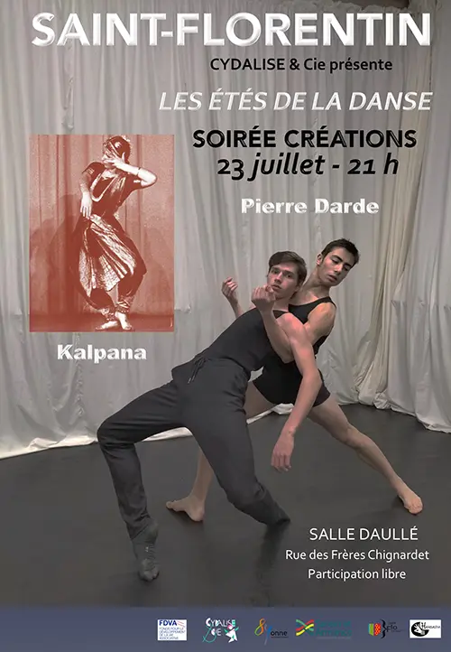 Les étés de la danse avec Cydalise & Cie : Soirée créations avec Pierre Darde (Chorégraphe, soliste de l'Opéra de Paris et professeur au CNSMD) et Kalpana (maître de bharatanatyam / création solo) – Saint-Florentin (Salle Daullé / rue de Frères Chignardet) (affiche de l’événement)