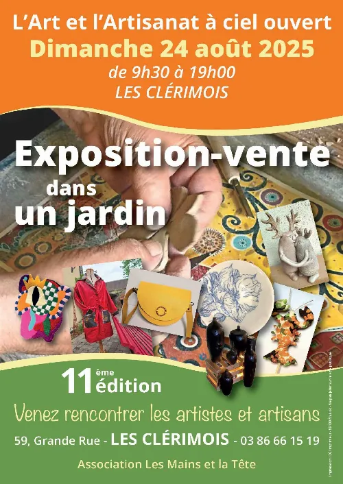 "L’Art et l’Artisanat à ciel ouvert" : Exposition-vente dans un jardin (11ème édition) Venez rencontrer les artistes et artisans – Les Clérimois (59 Grande rue / 13 km à l'est de Sens) (affiche de l’événement)