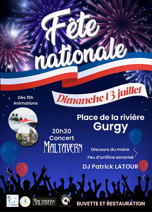 Fête nationale à Gurgy : Concert de Maltavern, feu d'artifice sonorisé, soirée dansante animée par DJ Patrick Latour et nombreuses animations – Gurgy (Place de la Rivière) (affiche de l’événement)