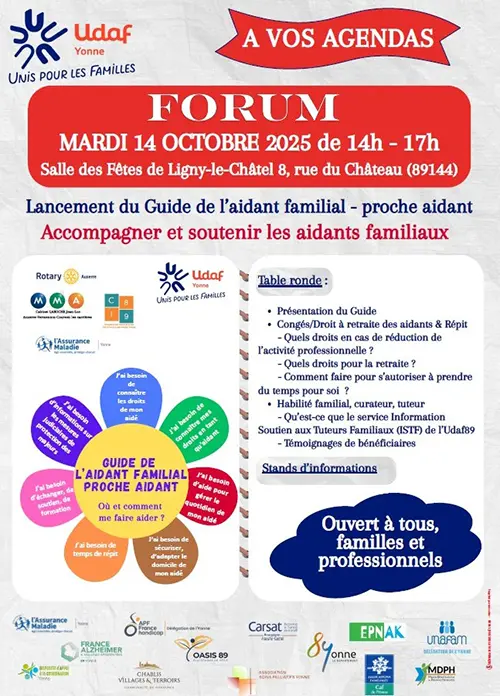 Forum dans le cadre du lancement du Guide de l’aidant familial - proche aidant "Accompagner et soutenir les aidants familiaux" (ouvert à tous, familles et professionnels) – Ligny-le-Châtel (Salle des fêtes) (affiche de l’événement)