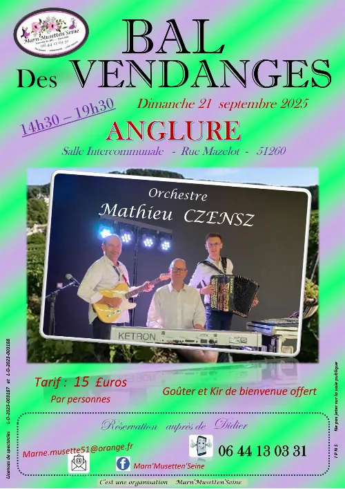 Le Bal des Vendanges : venez fêter la fin des vendanges avec Mathieu Czensz et son Orchestre – Anglure / Marne (Salle intercommunale / Rue Mazelot / A côté du collège) (affiche de l’événement)