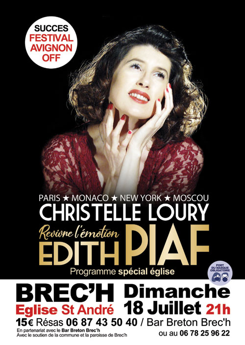 Spectacle "Revivre l'émotion Piaf" (spécial église) : Christelle Loury raconte et chante Edith Piaf – Brec'h / Morbihan (Eglise Saint-André) (affiche de l’événement)