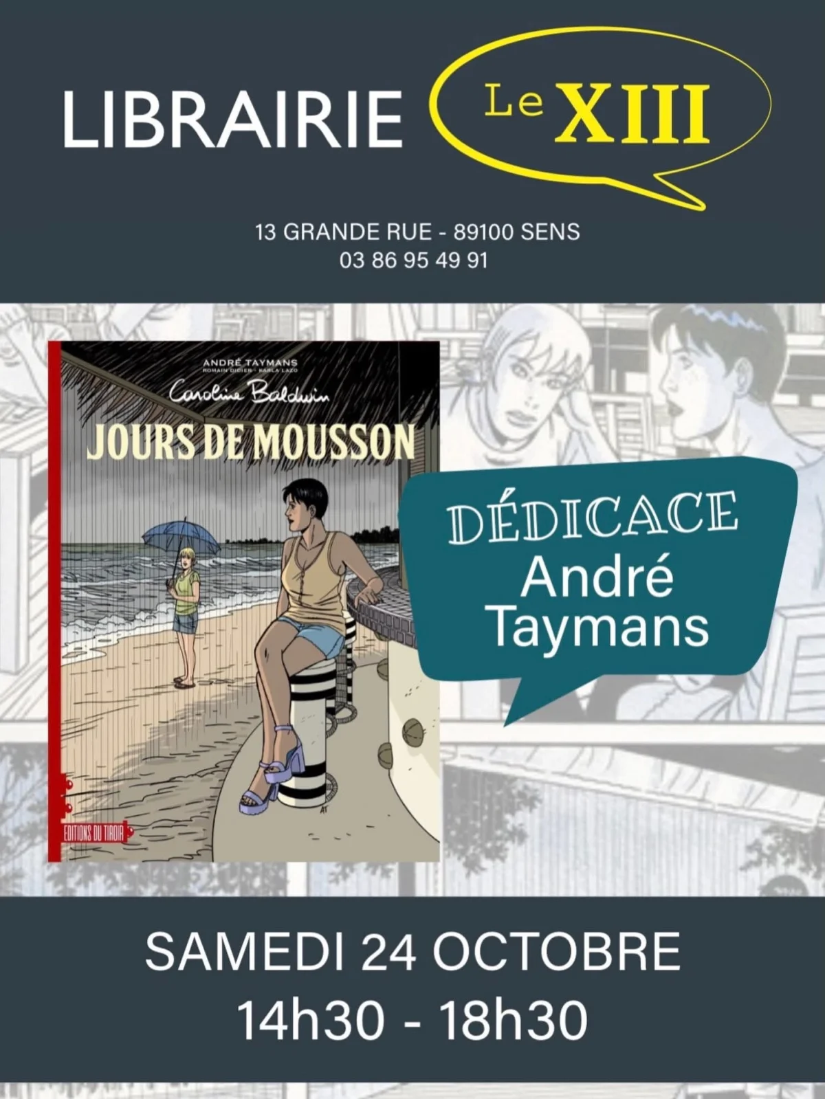 Dédicace André Taymans / Dessinateur et scénariste de BD, connu pour son héroïne Caroline Baldwin – Sens (Librairie le XIII) (affiche de l’événement)
