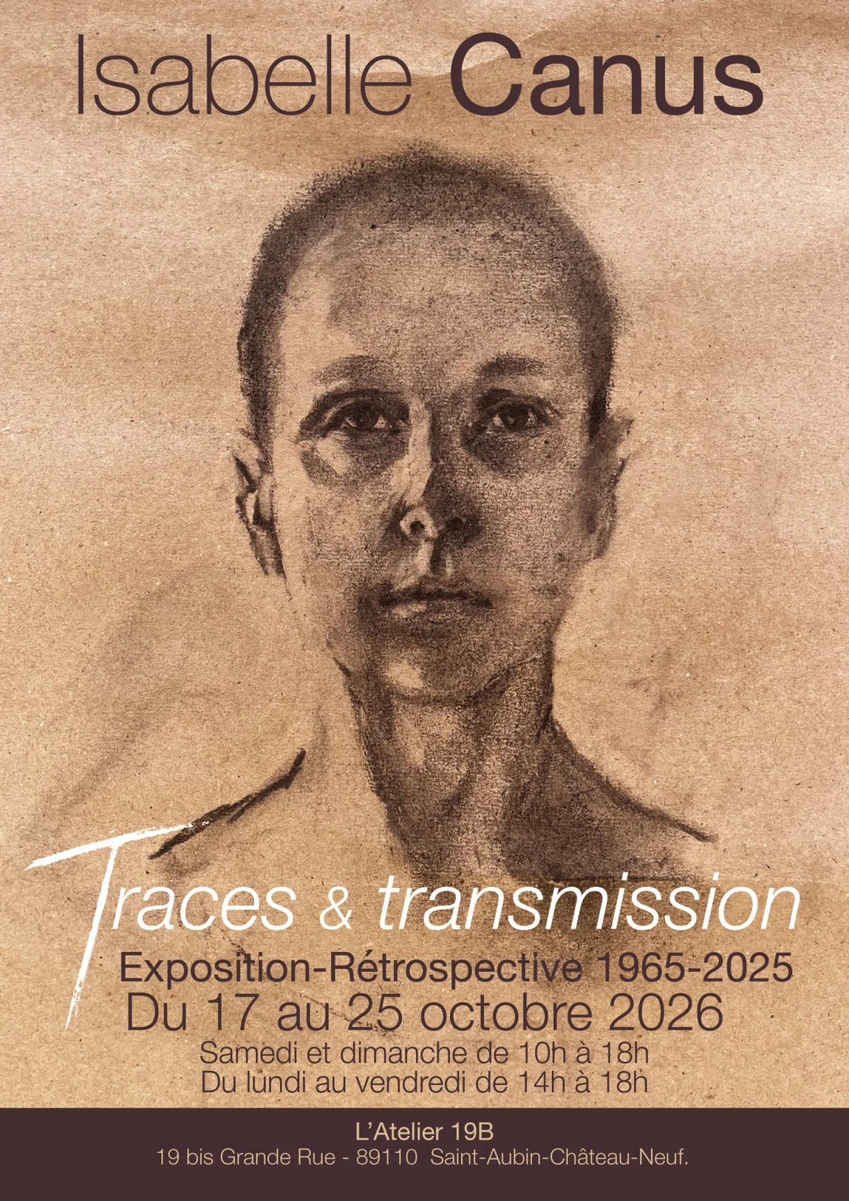 Isabelle Canus - Traces & Transmission : Exposition-Rétrospective 1965-2025 – Saint-Aubin-Château-Neuf (Atelier 19 B) (affiche de l’événement)