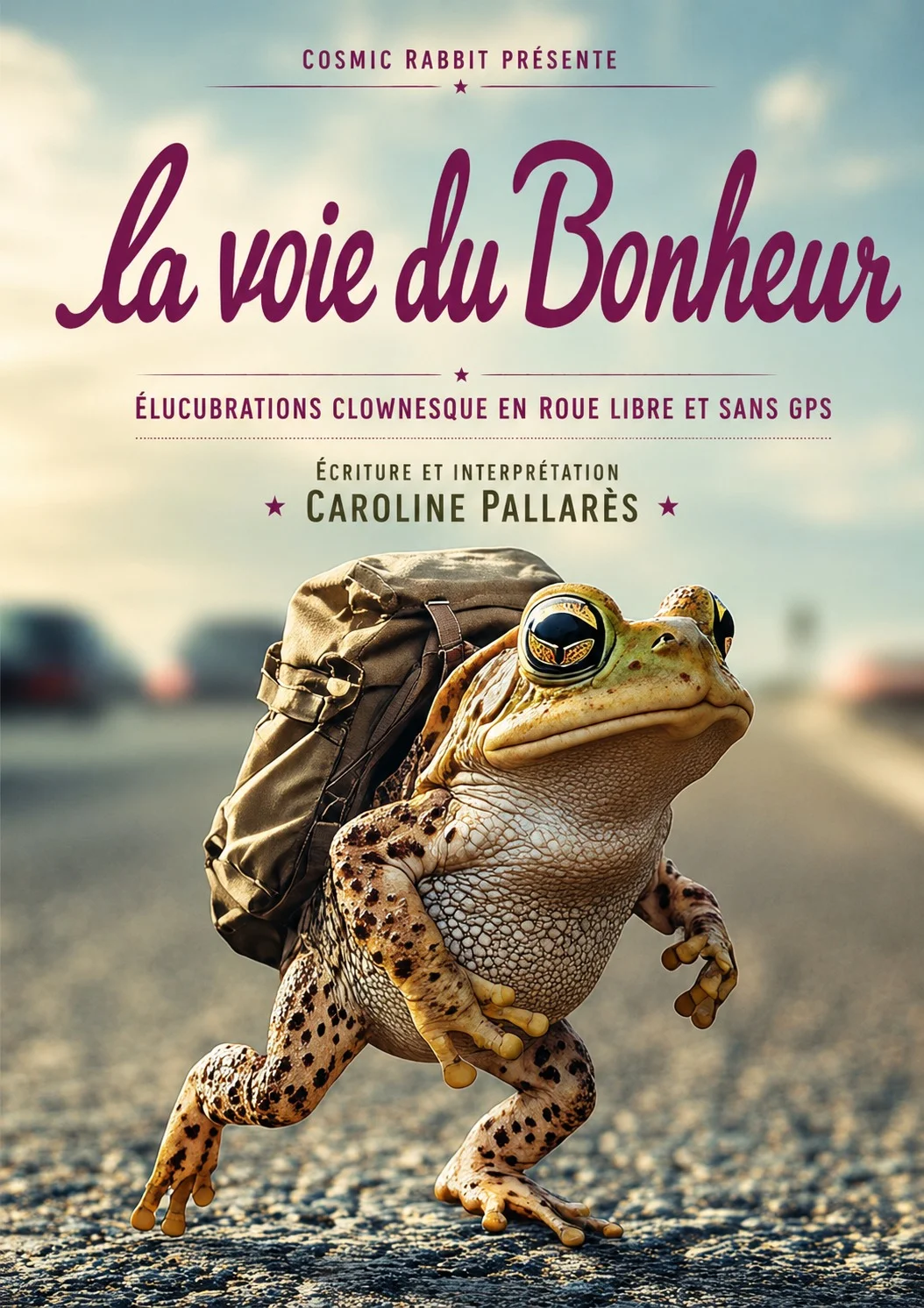 La Voie du Bonheur, en roue libre et sans GPS de Caroline Pallarès - Cie Cosmic Rabbit – Trucy-sur-Yonne (Place du Village) (affiche de l’événement)
