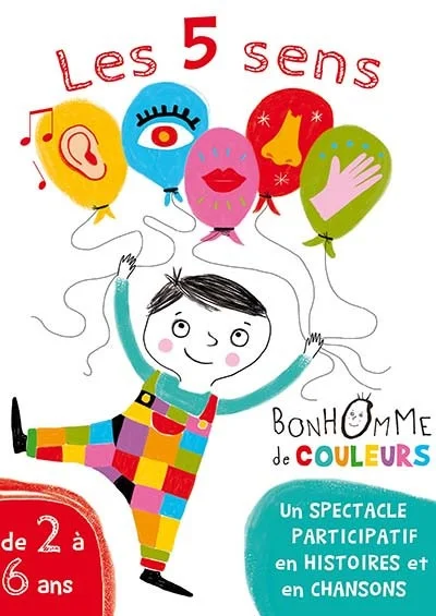 Les 5 sens - Bonhomme de couleurs, spectacle pour enfants de 2 à 7 ans – Auxerre (Théâtre La scène de squais) (affiche de l’événement)