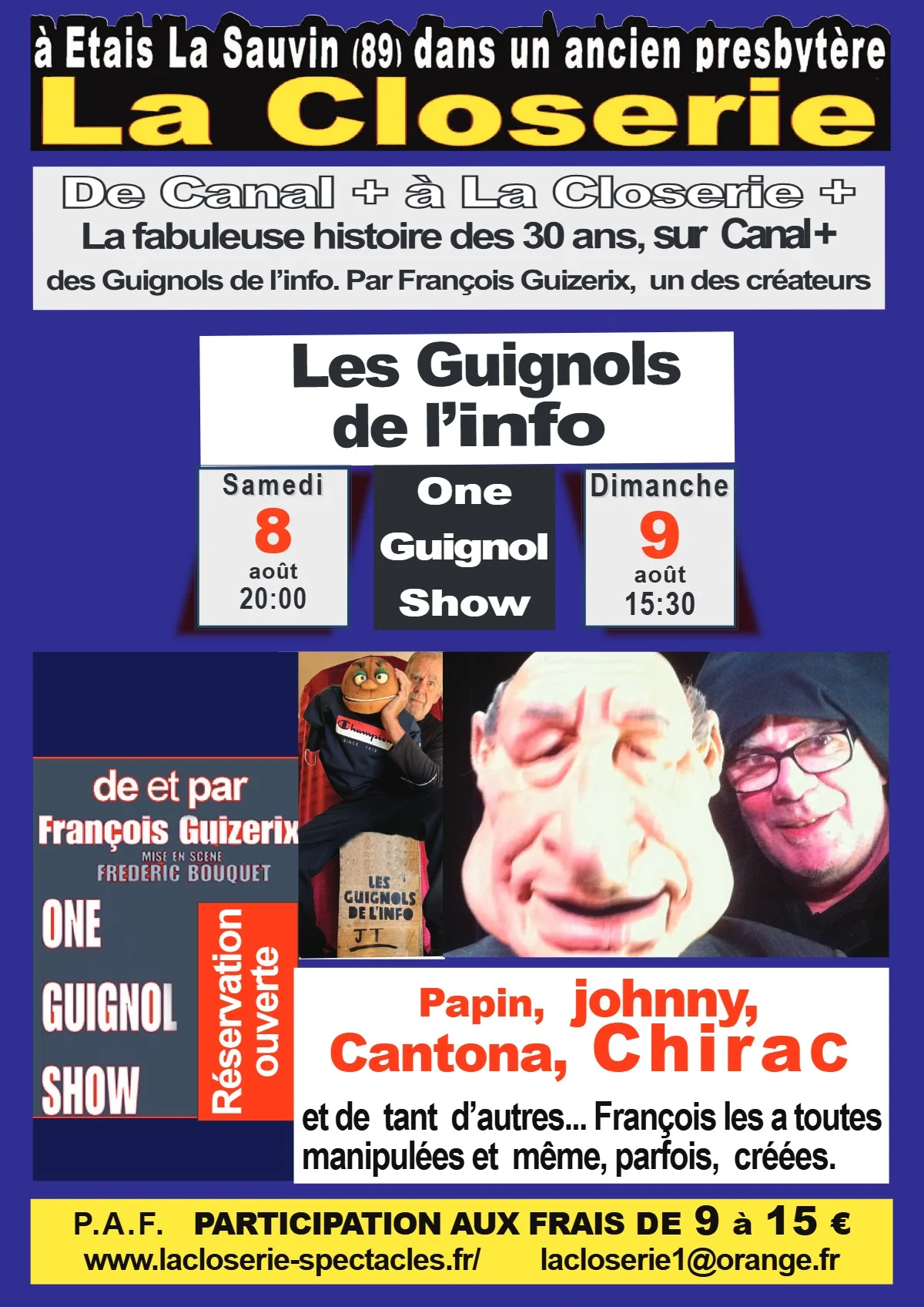 One Guignol Show : "Les Guignols de l’info" de et par François Guizerix (Un des créateurs / De Canal + à La Closerie + / La fabuleuse histoire des 30 ans, sur Canal + des Guignols de l’info / Humour-Rire / Marionnettes Satiriques) – Etais-la-Sauvin (Théâtre de la Closerie) (affiche de l’événement)