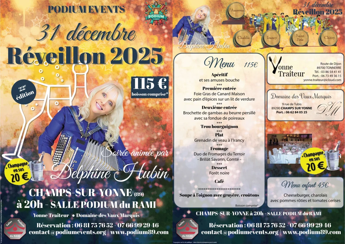A Prévoir // Réveillon de la Saint-Sylvestre : repas gastronomique préparé par Yonne Traiteur (Tonnerre) et animé par Delphine Hubin (chanteuse et accordéoniste picarde) – Champs sur Yonne (Podium du Rami / Centre Commercial Le Rami) (affiche de l’événement)