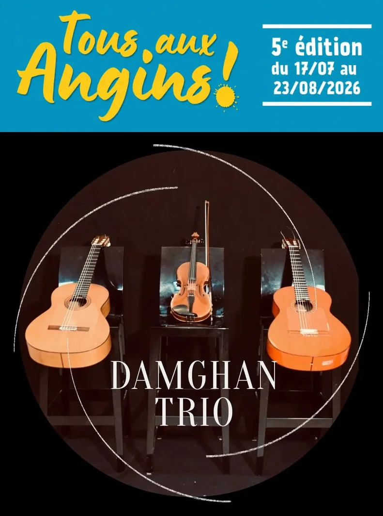Concert avec Damghan trio (Guitares flamencas et violon classique) dans le cadre du festival "Tous aux Angins !" – Tannerre-en-Puisaye (Lieu-dit Les Angins / sous chapiteau) (affiche de l’événement)