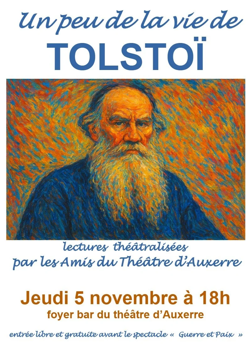 Un peu de la vie de Tolstoï (Lecture apéritive théâtralisée) – Auxerre (Théâtre d'Auxerre) (affiche de l’événement)