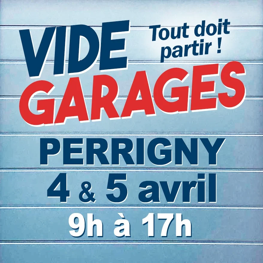 5ème grand Vide-Garages : Plus de 40 maisons vident leur garage pendant 2 jours – Perrigny (Rues des Forterres, Charmilles, Genêts, Saules, Pommerelles, Tilleuls et Acacias) (affiche de l’événement)