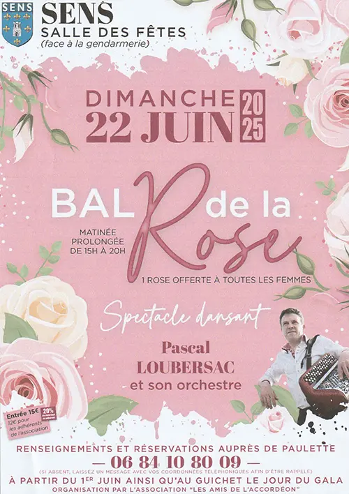 Bal de la Rose (spectacle dansant) avec Pascal Loubersac et son orchestre (une rose offerte à toutes les dames) – Sens (Salle des fêtes) (affiche de l’événement)