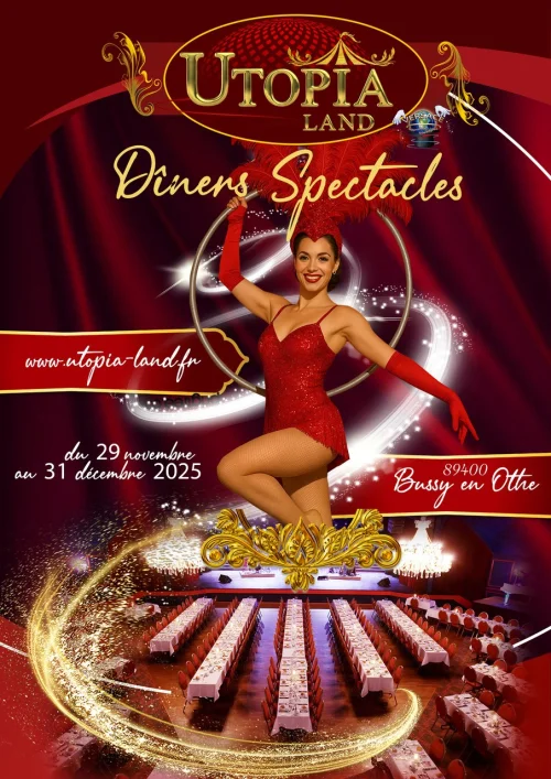 Dîners - Déjeuners Spectacle à Utopia – Bussy en Othe (Utopia Land) (affiche de l’événement)