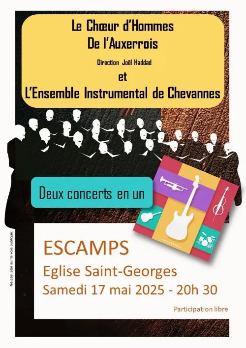 Concert avec le Choeur d'Hommes de l'Auxerrois (direction Joël Haddad) et l'Ensemble Instrumental de Chevannes (2 concerts en un) – Escamps (Eglise Saint Georges) (affiche de l’événement)
