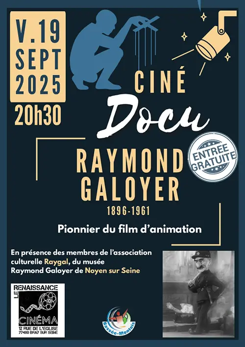 Ciné-Docu consacré à Raymond Galoyer (1896-1961 / Pionnier du film d’animation) – Bray-sur-Seine / Seine-et-Marne (Cinéma le Renaissance) (affiche de l’événement)