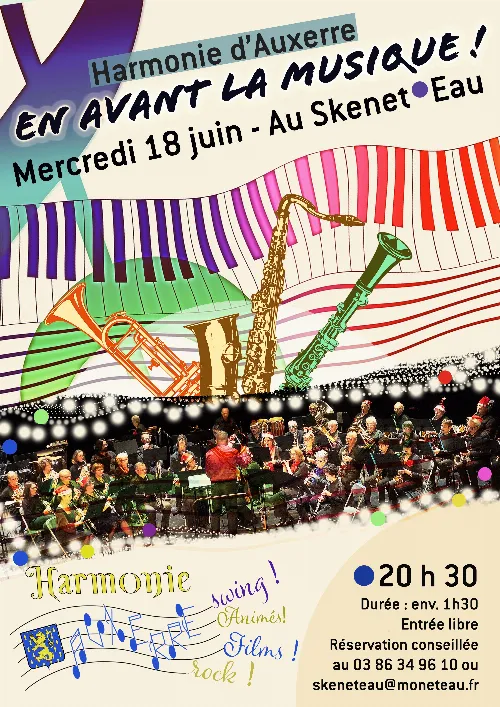 Concert : "En avant la musique" par l'Harmonie d'Auxerre – Monéteau (Le Skenet'Eau) (affiche de l’événement)