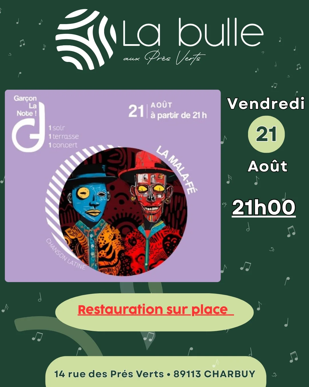 Concert avec La Mala-Fé (chanson latine) dans le cadre de la 1ère de Garçon la Note à la Bulle – Charbuy (La Bulle aux Prés Verts) (affiche de l’événement)