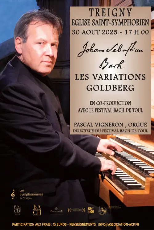 Concert "Les Variations Goldberg" de Johann Sebastian Bach par Pascal Vigneron (Orgue / Directeur du Festival Bach de Toul) – Treigny (Eglise Saint Symphorien) (affiche de l’événement)