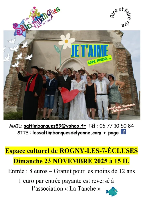 JE T'AIME, UN PEU... Nouveau spectacle de la troupe des saltimbanques de l'Yonne – Rogny les 7 ecluses (Espace culturel) (affiche de l’événement)