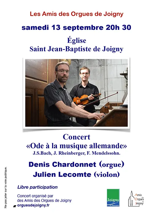 Concert orgue et violon "Ode à la musique allemande" (J.S. Bach, J. Rheinberger, F. Mendelssohn) avec Denis Chardonnet (orgue) et Julien Lecomte (violon) – Joigny (Eglise Saint-Jean-Baptiste) (affiche de l’événement)