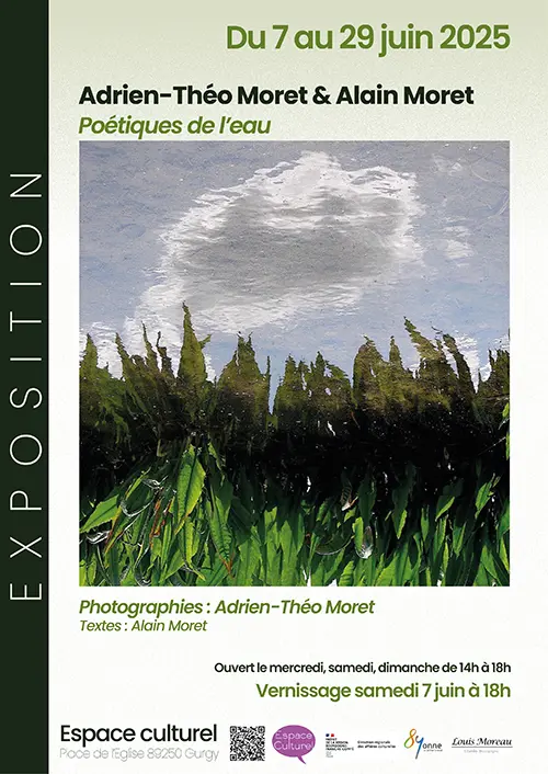 Vernissage de l'exposition "Poétiques de l’eau" : photographies d’Adrien-Théo Moret et textes d’Alain Moret – Gurgy (Espace culturel) (affiche de l’événement)