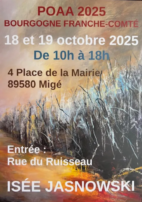 Exposition des oeuvres inédites et récentes d'Isée Jasnowski dans le cadre des Portes ouvertes des ateliers d'artistes de Bourgogne Franche-Comté organisées par Seize-Mille – Migé (Atelier rue du Ruisseau / 4 Place de la mairie) (affiche de l’événement)