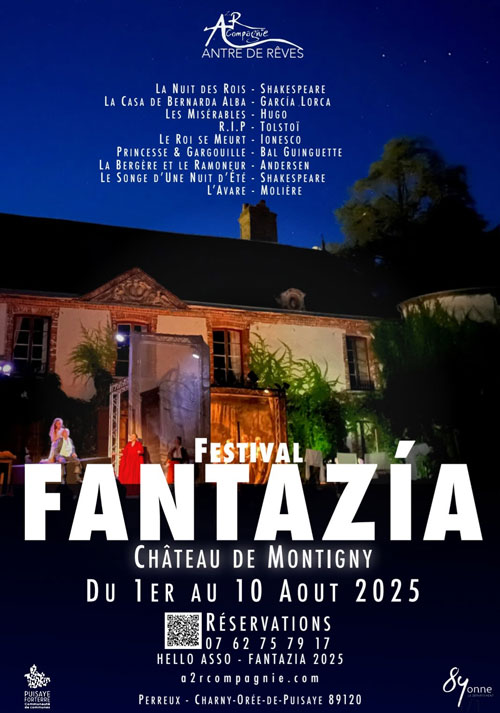 6ème édition du Festival Fantazía : 8 spectacles autour de Shakespeare, Federico García Lorca, Victor Hugo, Léon Tolstoï, Eugène Ionesco, Molière... et un bal avec Princesse & Gargouille – Perreux / Charny Orée de Puisaye (Château de Montigny) (affiche de l’événement)