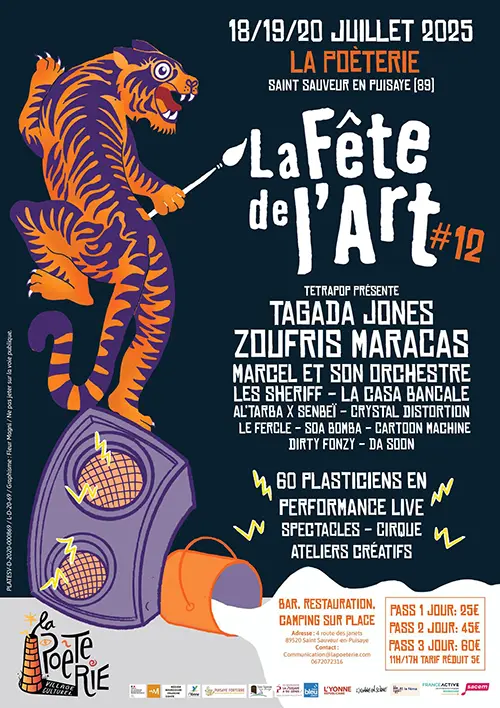 La Fête de l'Art #12 (3 jours de festival) : Performances live, spectacles, cirque, ateliers  créatifs et concerts du jour avec Crystal Distortion + Al'Tarba x Senbeï + Tagada Jones + La Casa Bancale – Saint-Sauveur-en-Puisaye (La Poèterie) (affiche de l’événement)