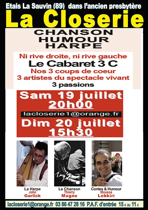 Spectacle "Le Cabaret 3 C" avec John Garlick (harpe), Thierry Magne (chanson française) et Moussa Lebkiri (contes et humour) – Etais-la-Sauvin (Théâtre de la Closerie) (affiche de l’événement)