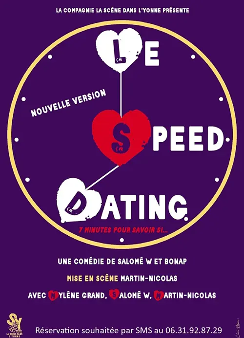 Spectacle : "Le Speed Dating" nouvelle version (comédie de Salomé W et Bonap) par la Compagnie La Scène dans l'Yonne, mise en scène par Martin-Nicolas – Armeau (Salle des fêtes) (affiche de l’événement)