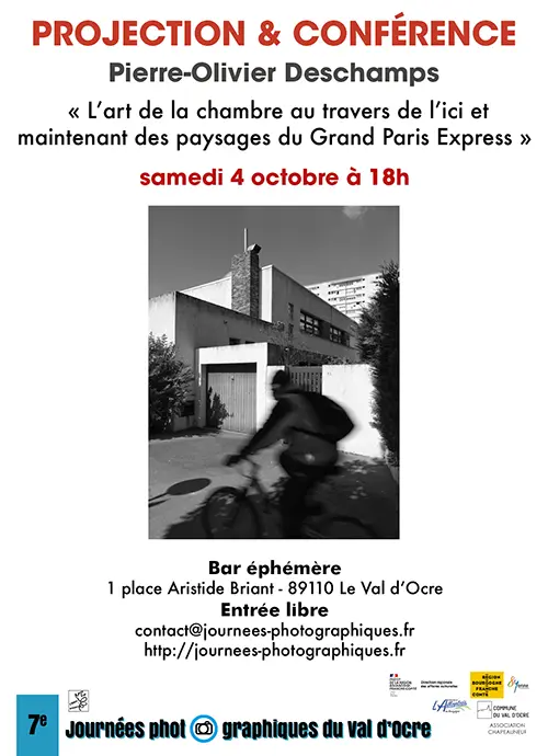 Projection-conférence de Pierre-Olivier Deschamps : "L'art de la chambre, l'ici et maintenant dans les paysages du Grand Paris Express" dans le cadre des Journées photographiques du Val d'Ocre – Saint-Aubin-Château-Neuf / Le Val d'Ocre (Bar éphémère) (affiche de l’événement)
