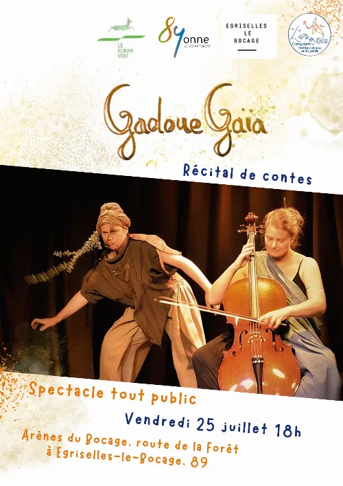 Spectacle musical avec Gadoue Gaïa (récital de contes / tout public) – Egriselles-le-Bocage (Théâtre de verdure ) (affiche de l’événement)