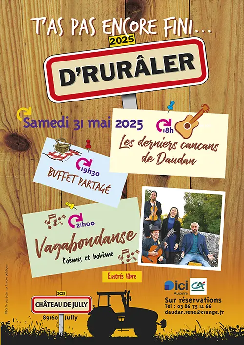 "T'as pas encore fini... d'rurâler" avec Les derniers cancans de Daudan + Buffet partagé + Vagabondanse (poèmes et bohème) – Jully (Château de Jully) (affiche de l’événement)