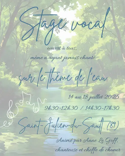 Stage de chant avec Anne Le Goff sur le thème de l'eau (venez chanter même si vous n'avez encore jamais chanté de votre vie !) – Saint-Julien-du-Sault (Le Bois Frileux, 5 avenue de la gare, Saint-Julien-du-Sault) (affiche de l’événement)