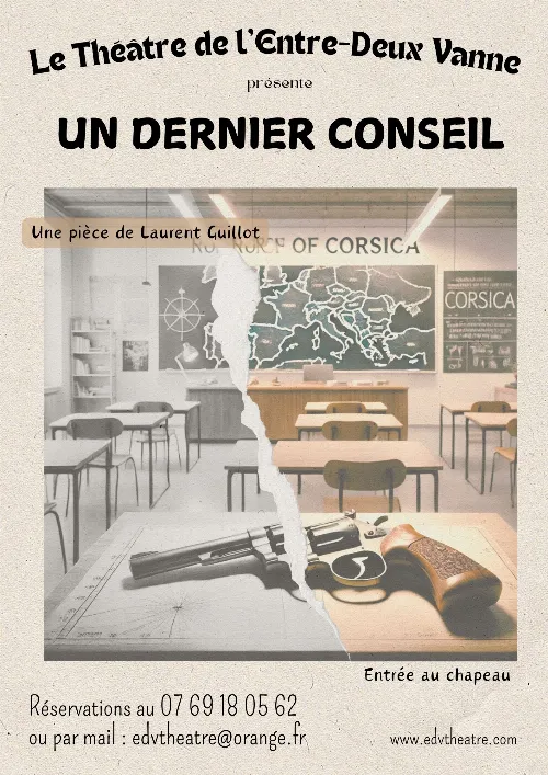 Théâtre : "Un dernier conseil" avec le Théâtre de l'Entre-Deux Vanne (Texte et mise en scène de Laurent Guillot) – Etigny (salle des fêtes) (affiche de l’événement)