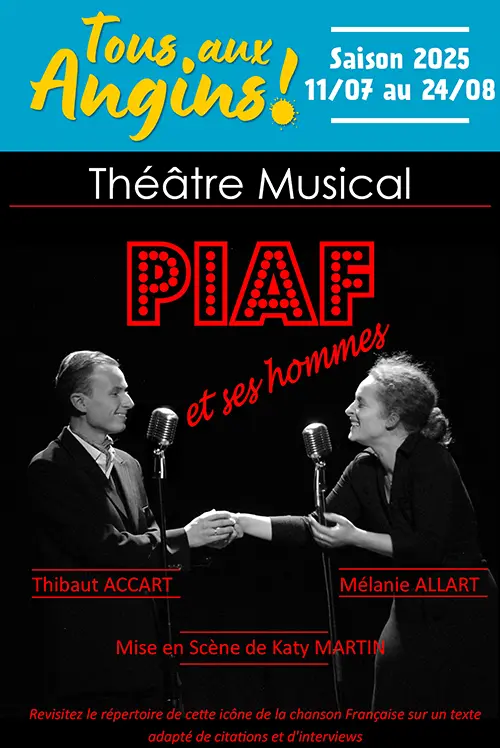Théâtre et musique : "Piaf et ses hommes" (Tout public à partir de 12 ans) dans le cadre du Festival "Tous aux Angins !" – Tannerre-en-Puisaye (Lieu-dit Les Angins) (affiche de l’événement)