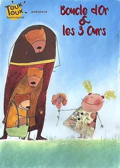Boucle d'or et les trois ours / Spectacle Musical 1 à 6 ans – Auxerre (Théâtre La scène des quais) (affiche de l’événement)