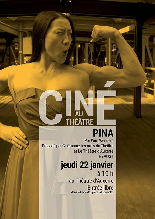 Ciné au Théâtre : Pina – Auxerre (Théâtre d'Auxerre) (affiche de l’événement)