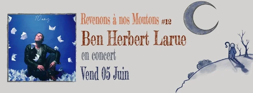 Concert de Ben Herbert Larue – Douchy-Montcorbon / Loiret (Le Chant des Moutons) (affiche de l’événement)