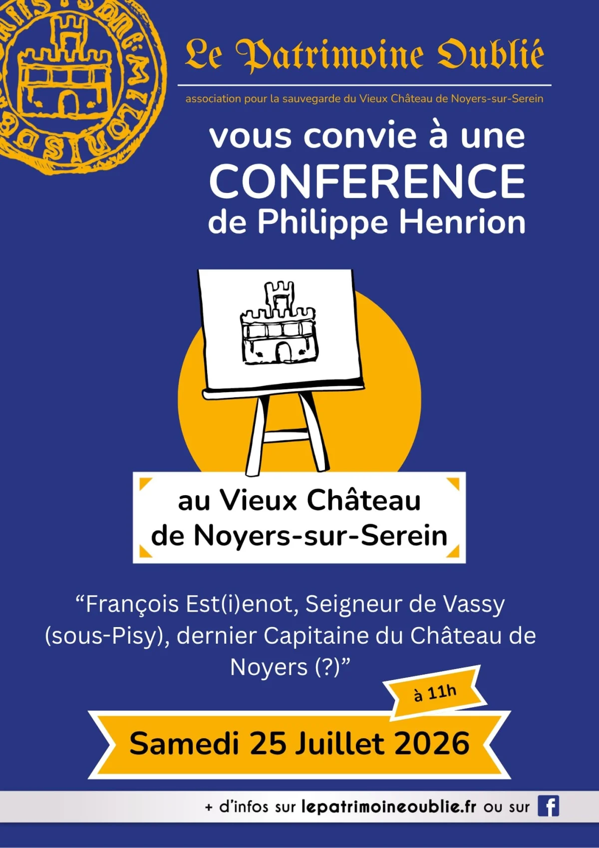 Conférence de Philippe Henrion sur le dernier capitaine du Chateau de Noyers – Noyers (Site du vieux chateau, chemin de briquotte) (affiche de l’événement)