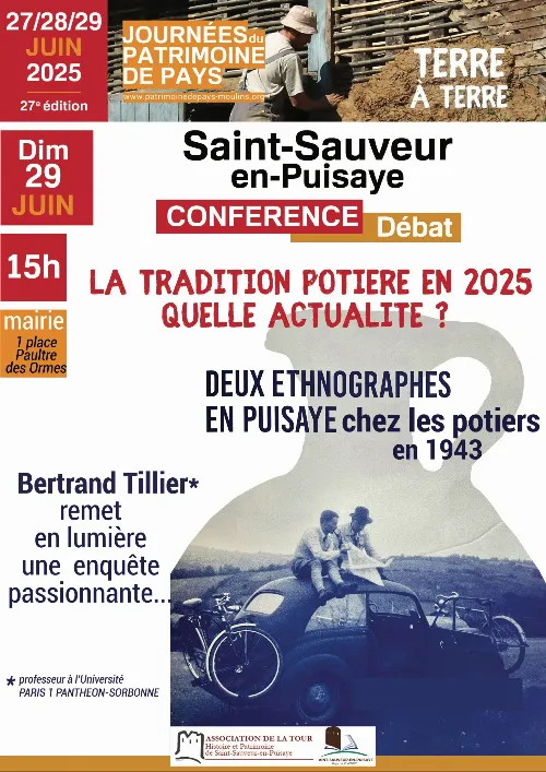 Conférence-débat "La tradition potière en 2025 : quelle actualité ?" (deux ethnographes auprès des potiers de Puisaye en 1943) Bertrand Tillier (professeur à l’Université Paris 1 Panthéon-Sorbonne) dans le cadre des 27èmes Journées du Patrimoine de Pays – Saint-Sauveur-en-Puisaye (Mairie  / 1 place Paultre des Ormes) (affiche de l’événement)