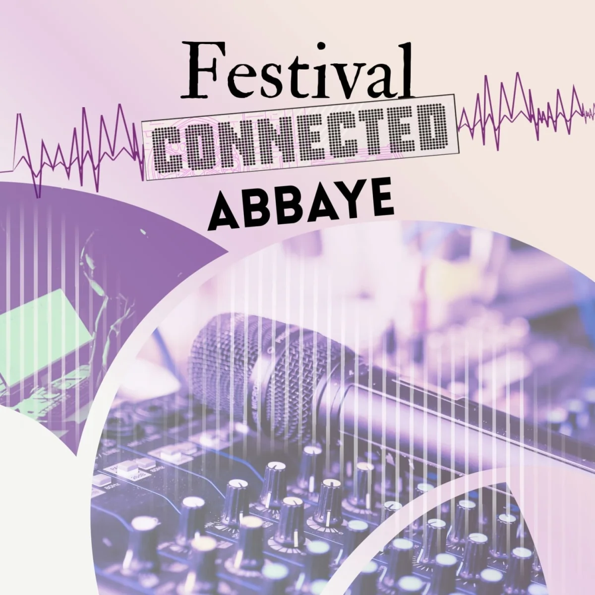Connected Abbaye – Auxerre (Abbaye Saint-Germain) (affiche de l’événement)