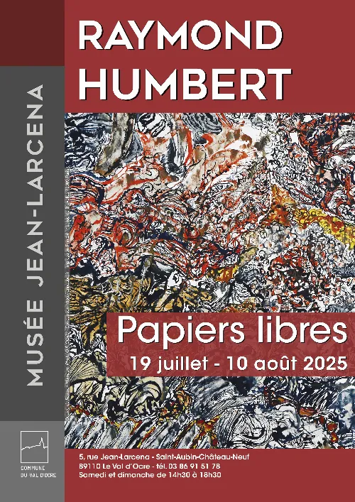 Exposition "Papiers libres" par Raymond Humbert – Saint-Aubin-Château-Neuf / Le Val d'Ocre (Musée Jean Larcena) (affiche de l’événement)