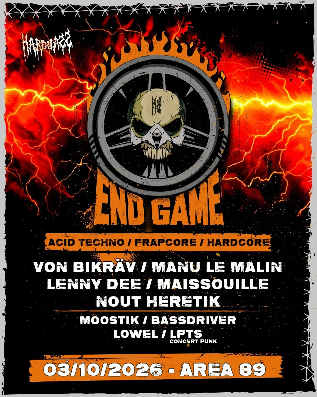 Hardbass présente End Game : Manu Le Malin - Lenny Dee - Von Bikräv - Maissouille - Nout Heretik - Lowel - Moostik - Bassdriver live-set - LPTS (groupe Punk) – Auxerre (Auxerrexpo) (affiche de l’événement)