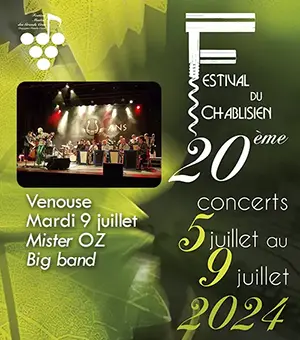 20me Festival du Chablisien / Concert avec Mister OZ big band (Hommage  Sting) + dgustation de Chablis