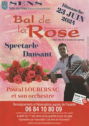 Bal de la Rose (spectacle dansant) avec Pascal Loubersac et son orchestre (une rose offerte  toutes les dames)