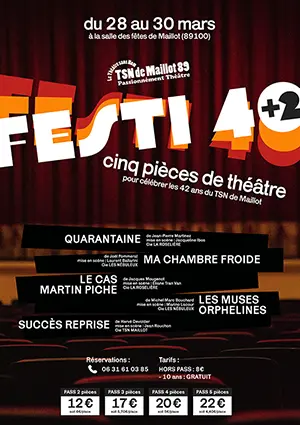 Festi 40 +2 : cinq pièces de théâtre pour les 42 ans du TSN de Maillot (sur 3 jours)
 