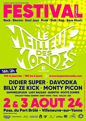4ème édition du Festival Le Meilleur des Mondes (Rock - Electro - Soul - Jazz - Punk - Dub - Rap - Bass Music)