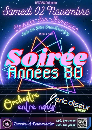 Soirée Années 80 avec l'orchestre Entre Nous & Eric Diseur (DJ Mickey)