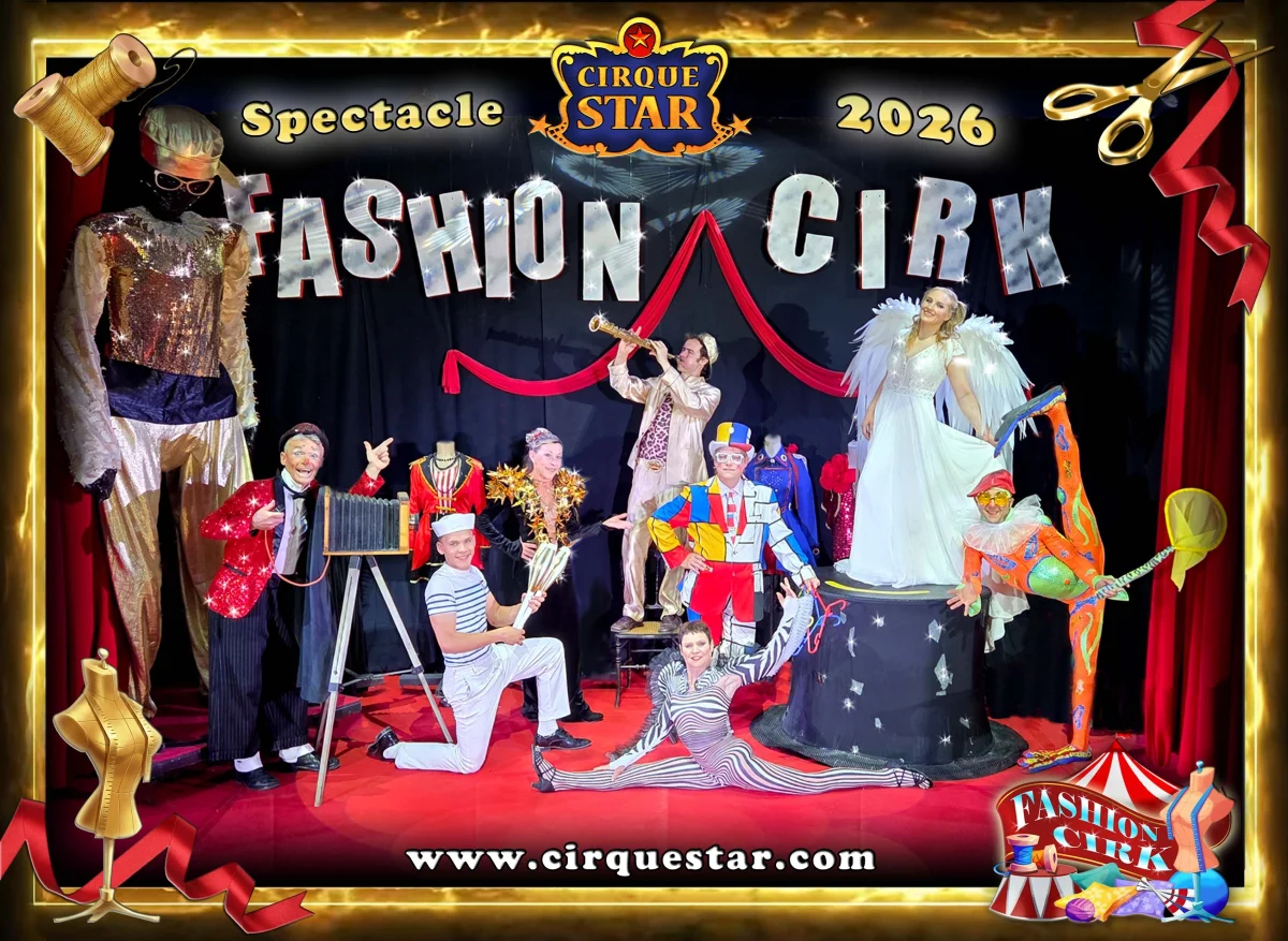 Saison estivale du Cirque Star :  Spectacle "Fashion Cirk" (nouvelle création) + atelier d'initiation + visite et animation sur le parc de loisirs Chapi Parc – Piffonds / Le Petit Launay (Parc de Loisirs Chapi Parc) (affiche de l’événement)